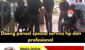 “DAENG PONSEL” HADIR DENGAN PELAYANAN ISTIMEWA DAN GARANSI TEKNIS, TEKNISI RAMAH DAN PROFESIONAL