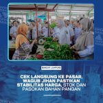 Cek Langsung Ke Pasar, Wagub Jihan Pastikan Stabilitas Harga