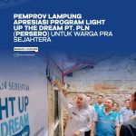 Pemprov Lampung Apresiasi Program LIGHT Up The Dream PT. PLN ( Persero)