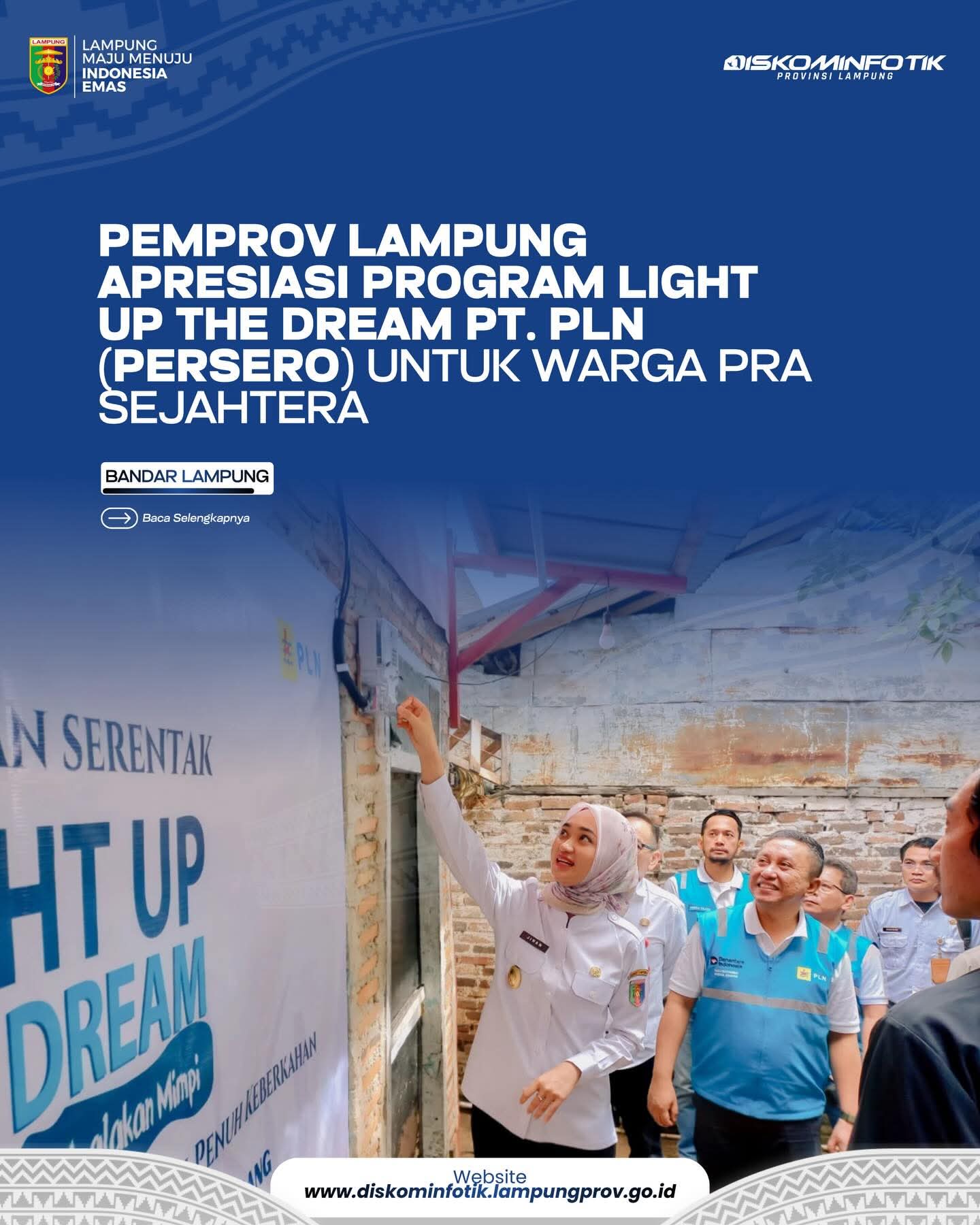 Pemprov Lampung Apresiasi Program LIGHT Up The Dream PT. PLN ( Persero)