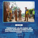 Perbaikan Jalan Kasui – Air Ringkih Dorong Konektivitas Dan Perdagangan