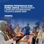 Dekranasda Lampung Kembangkan Talenta Siswa SMK