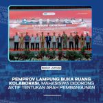Pemprov Lampung Buka Ruang Kolaborasi, Mahasiswa Didorong Aktif Tentukan Arah Pembangunan