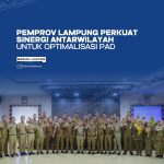 PEMPROV LAMPUNG PERKUAT SINERGI ANTARWILAYAH