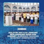 Idul Fitri 1447 H Di Lampung Berlangsung Khidmat, Gubernur Tekankan Kebersamaan