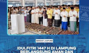 Idul Fitri 1447 H Di Lampung Berlangsung Khidmat, Gubernur Tekankan Kebersamaan
