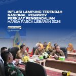 INFLASI LAMPUNG TERENDAH NASIONAL, PEMPROV PERKUAT PENGENDALIAN