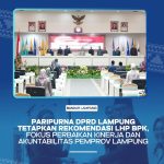 PARIPURNA DPRD LAMPUNG TETAPKAN REKOMENDASI LHP BPK