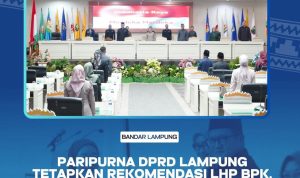 PARIPURNA DPRD LAMPUNG TETAPKAN REKOMENDASI LHP BPK