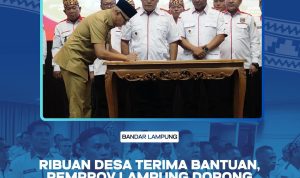 Ribuan Desa Terima Bantuan Pemprov Lampung Dorong Pertumbuhan Ekonomi Dari Desa