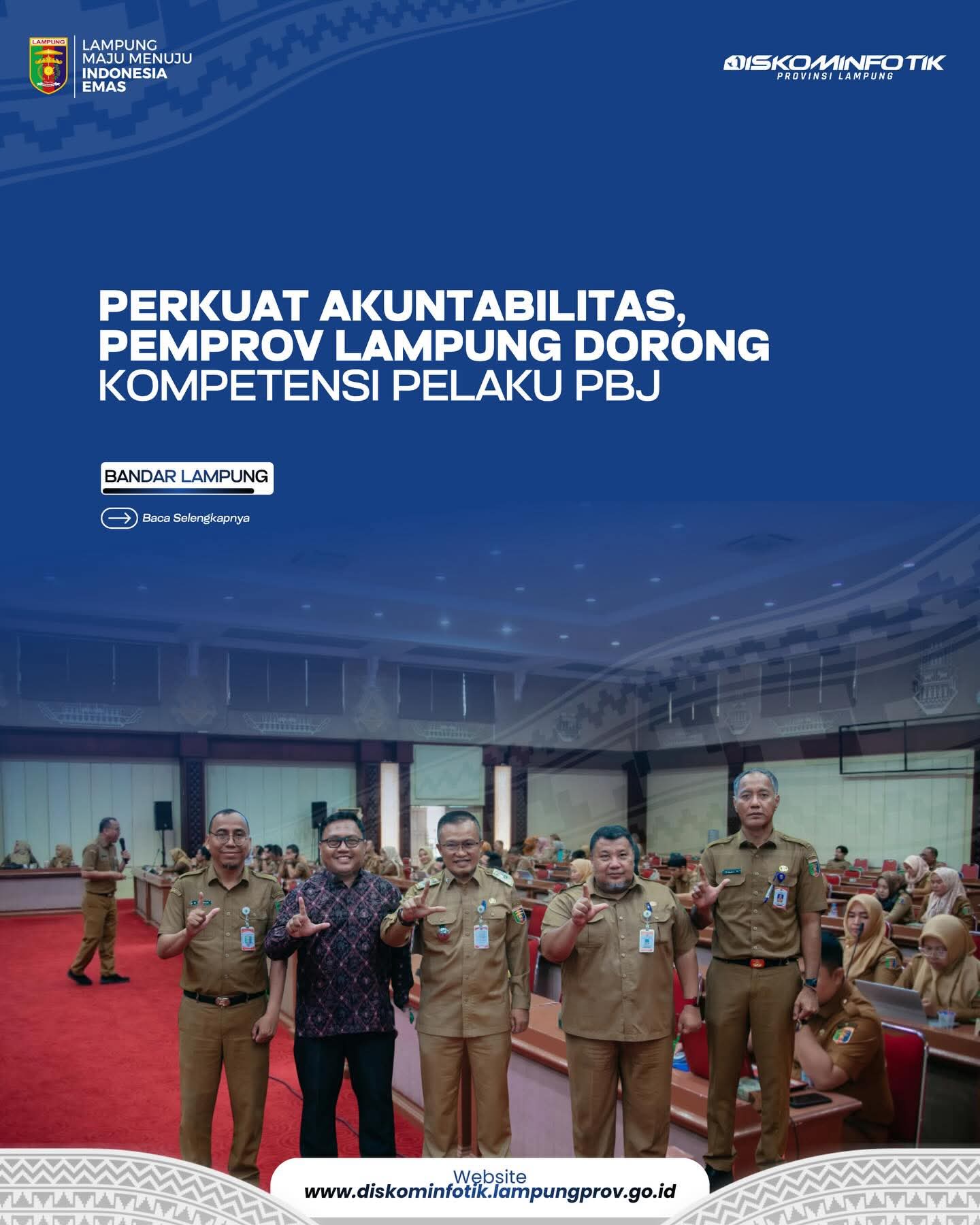 Perkuat Akuntabilitas, Pemprov Lampung Dorong Kompetensi Pelaku PBJ